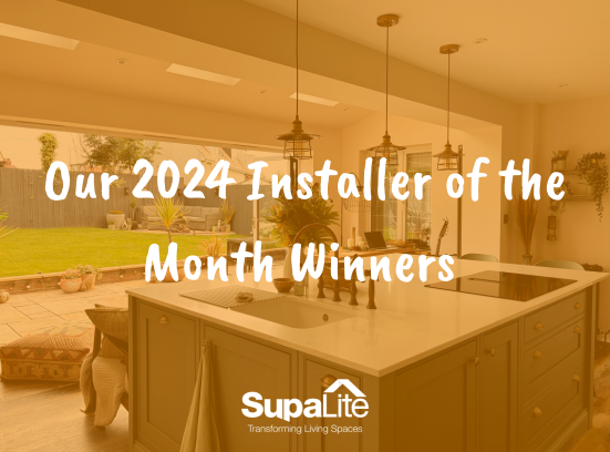 Celebrating All Our 2024 Installer of the Month Winners - SupaLite