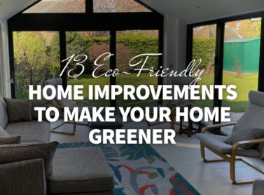 13 Eco-Friendly Home Improvements to Make Your Home Greener