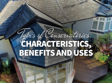 Types of Conservatories: Characteristics, Benefits and Uses