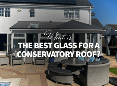 What Is The Best Glass for A Conservatory Roof?