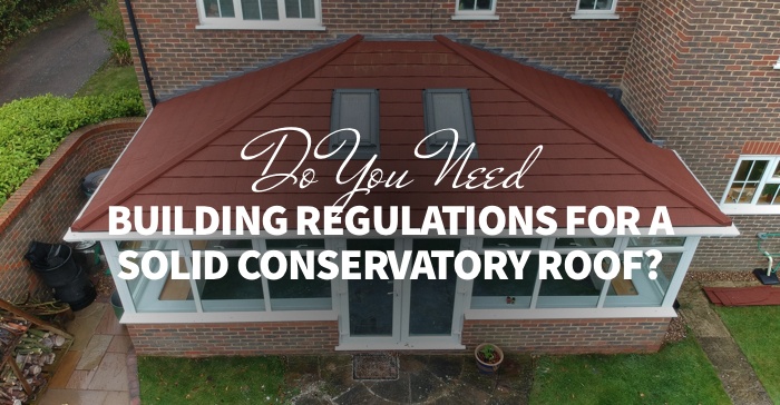 building regulations conservatory solid roof